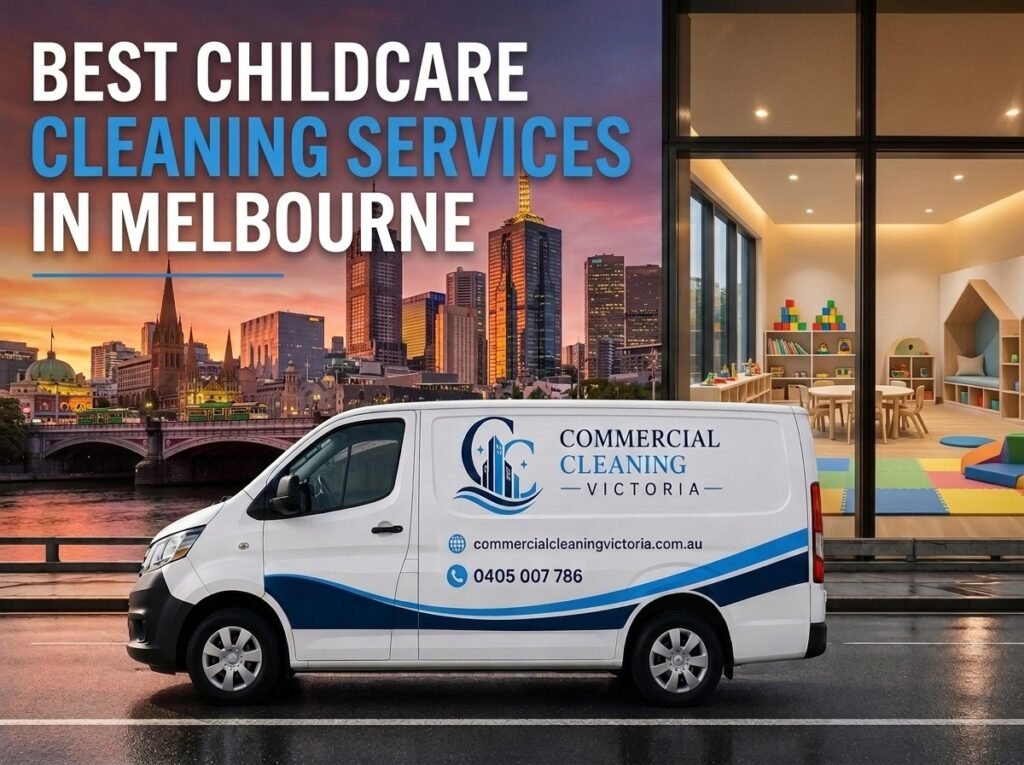best childcare cleaning services in Melbourne