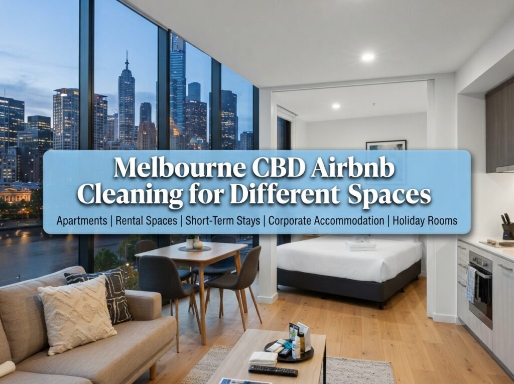 Airbnb Cleaning Melbourne CBD