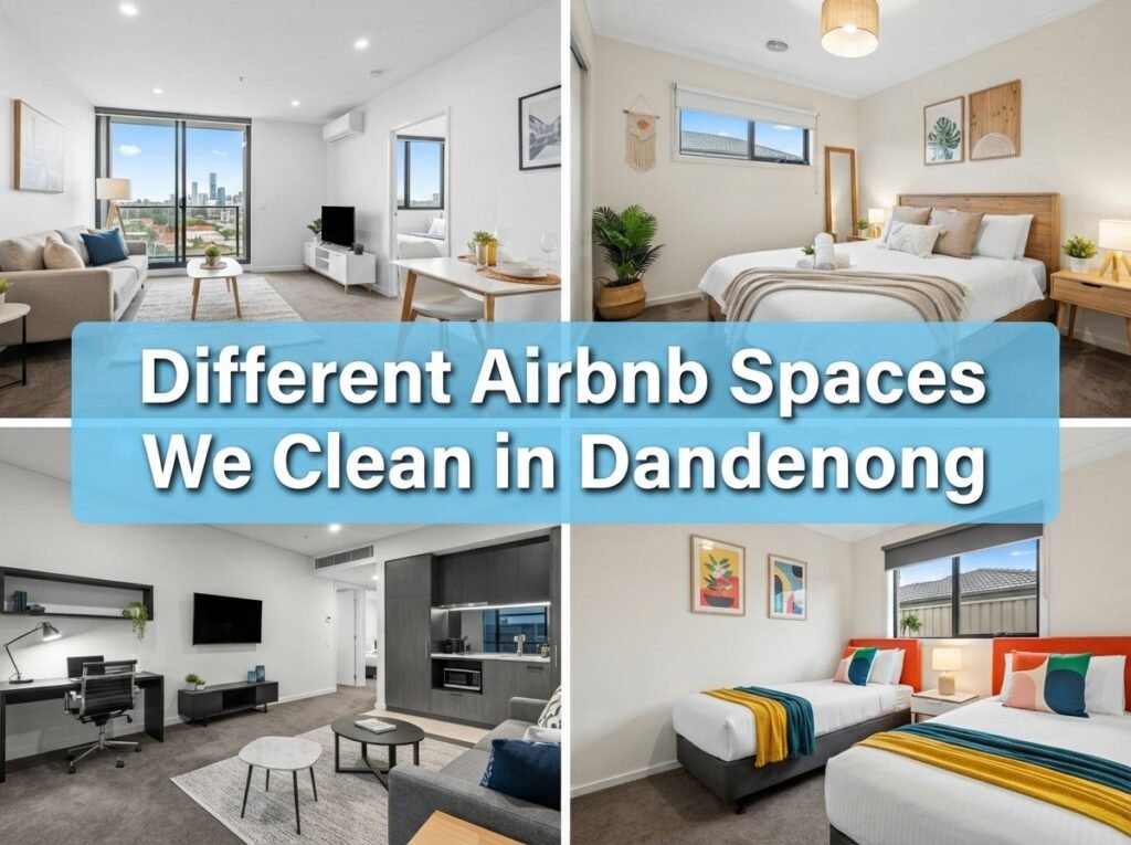 Different Airbnb spaces we clean in Dandenong